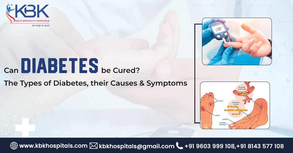 Can diabetes be cured, The types of diabetes, their causes and symptoms.