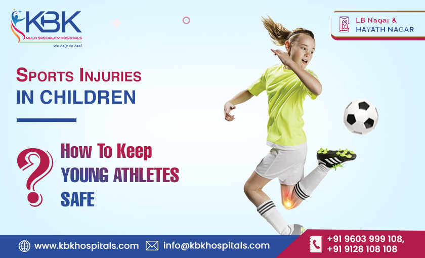 Sports Injuries In Children How To Keep Young Athletes Safe - KBK HOSPITALS 2023 (BLOG IMAGE)