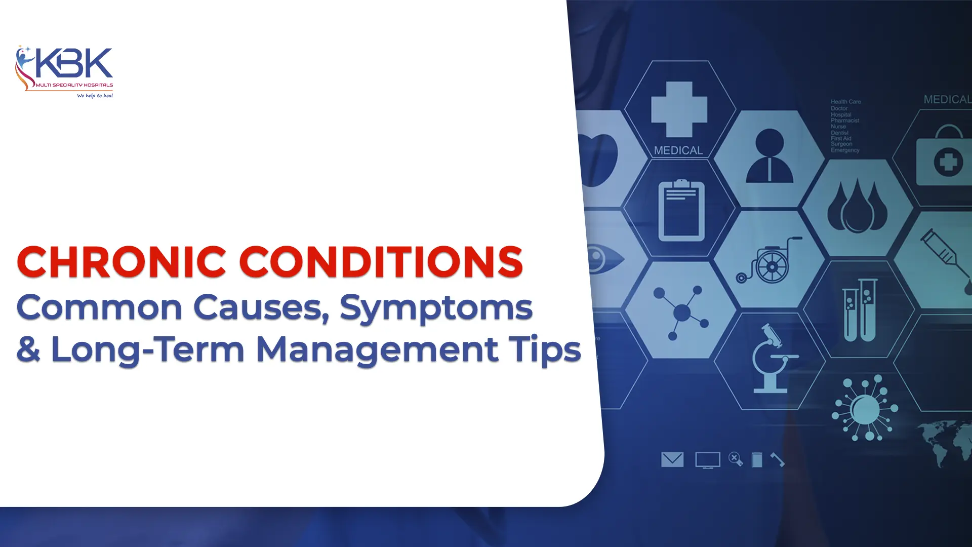 Chronic Conditions: Common Causes, Symptoms, and Long-Term Management Tips